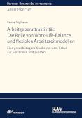 Arbeitgeberattraktivität: Die Rolle von Work-Life-Balance und flexiblen Arbeitszeitmodellen