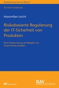 Risikobasierte Regulierung der IT-Sicherheit von Produkten